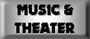 Music and Theater