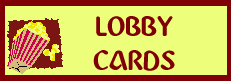 [Lobby Cards]